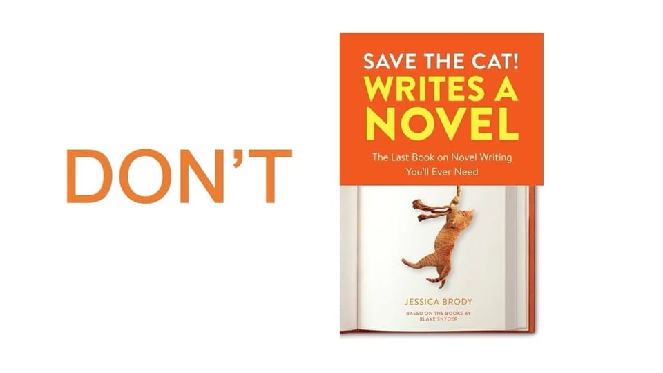 Authors, Please Don’t Save the Cat